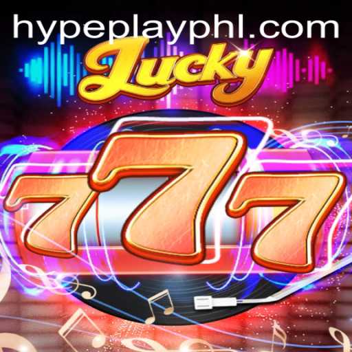 Lucky777: Dive Into the Thrills of HypePlay's Latest Sensation