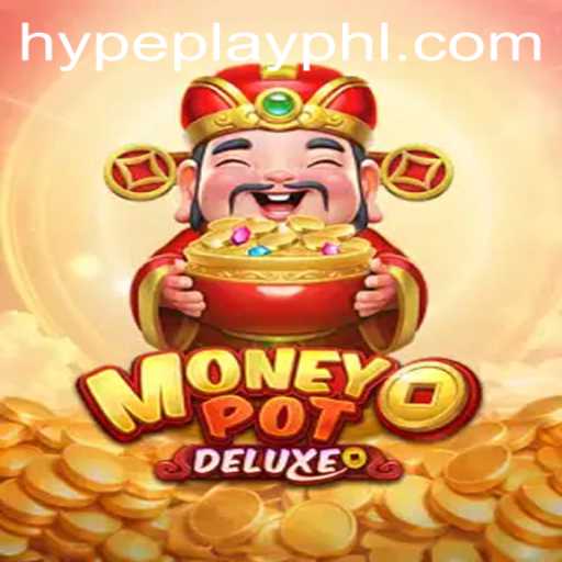 Dive into the World of MoneyPotDELUXE: A Game That Blends Strategy and Thrills with HypePlay
